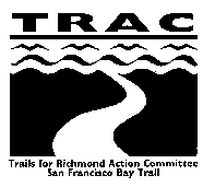 Trails for Richmond Action Committee San Francisco Bay Trail Trails for Richmond Action Committee San Francisco Bay Trail